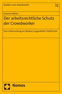 Der Arbeitsrechtliche Schutz Der Crowdworker