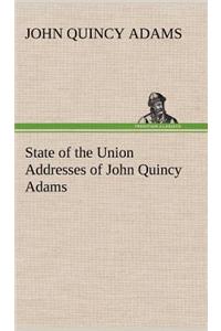 State of the Union Addresses of John Quincy Adams