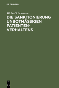 Sanktionierung unbotmäßigen Patientenverhaltens