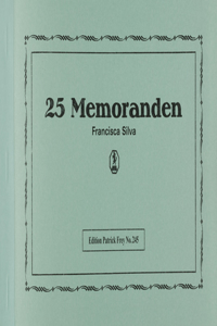 Francisca Silva: 25 Memoranden