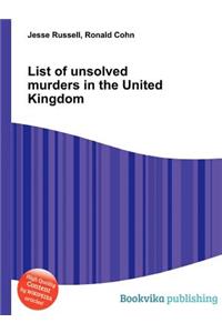 List of Unsolved Murders in the United Kingdom