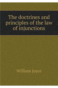 The Doctrines and Principles of the Law of Injunctions