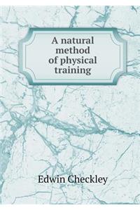 A Natural Method of Physical Training