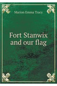 Fort Stanwix and Our Flag