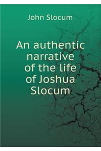 An Authentic Narrative of the Life of Joshua Slocum