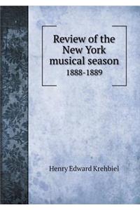 Review of the New York Musical Season 1888-1889