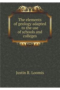 The elements of geology adapted to the use of schools and colleges