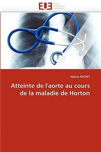 Atteinte de l''aorte Au Cours de la Maladie de Horton
