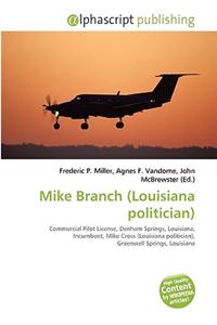 Mike Branch (Louisiana Politician)