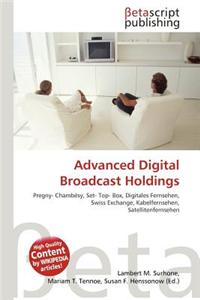 Advanced Digital Broadcast Holdings
