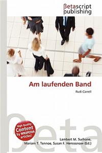 Am Laufenden Band