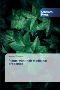 Plants with their medicinal properties
