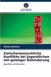 Zwischenmenschliche Konflikte bei Jugendlichen mit geistiger Behinderung