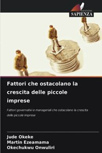 Fattori che ostacolano la crescita delle piccole imprese