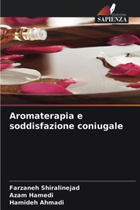 Aromaterapia e soddisfazione coniugale