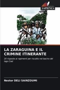 Zaraguina E Il Crimine Itinerante