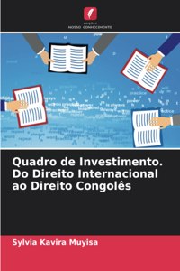 Quadro de Investimento. Do Direito Internacional ao Direito Congolês