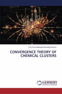Convergence Theory of Chemical Clusters