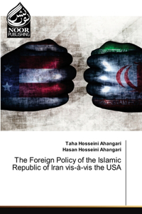 Foreign Policy of the Islamic Republic of Iran vis-à-vis the USA