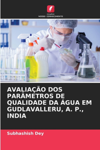 Avaliação DOS Parâmetros de Qualidade Da Água Em Gudlavalleru, A. P., India