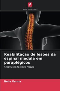 Reabilitação de lesões da espinal medula em paraplégicos