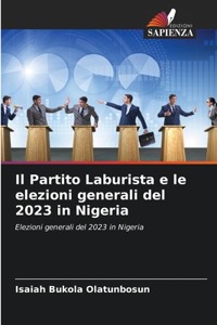 Partito Laburista e le elezioni generali del 2023 in Nigeria