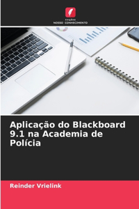 Aplicação do Blackboard 9.1 na Academia de Polícia