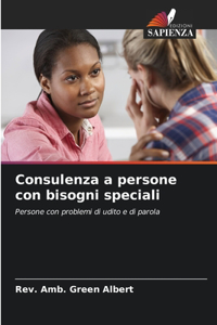 Consulenza a persone con bisogni speciali