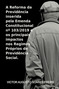 A Reforma Da Previdência Inserida Pela Emenda Constituciona