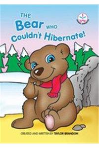 The Bear Who Couldn't Hibernate!