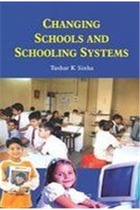 Changing Schools and Schooling Systems
