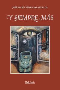 Y siempre más