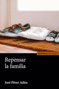 Repensar la familia