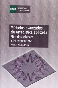 Metodos avanzados de estadistica aplicada. Metodos robustos y de remuestreo