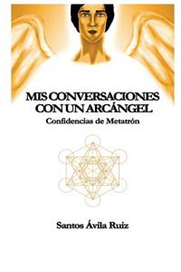 Mis conversaciones con un Arcángel