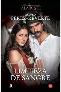 Limpieza de Sangre / Purity of Blood (Captain Alatriste Series, Book 2)