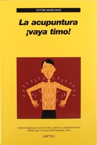 La acupuntura, Â¡vaya timo!