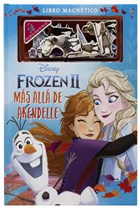 Frozen 2. Mas alla de Arendelle. Libro magnetico: Con 16 figuras magneticas