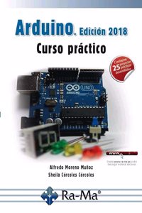 Arduino. Edicion 2018 Curso practico