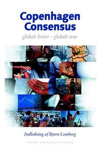 Copenhagen Consensus: Globale Kriser - Globale Svar