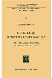 Crisis of French Sea Power, 1688-1697