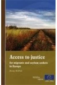Access to Justice for Migrants and Asylum Seekers in Europe
