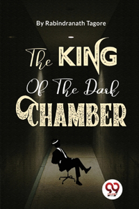 King Of The Dark Chamber