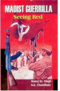 Maoist Guerrilla seeing Red