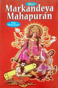 Shri Markandeya Mahapuran Illustrated Easy English Language [Paperback] Dr. P.K. Tripathi (Varanasi University) and Rajiv Tiwari [Paperback] Dr. P.K. Tripathi (Varanasi University) and Rajiv Tiwari [Paperback] Dr. P.K. Tripathi (Varanasi University