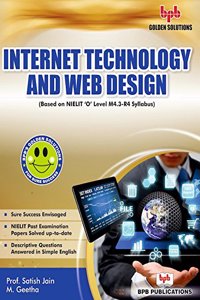 BPB Golden Solutions Internet Technology and Web Design (M4.3-R4)?(Solved papers from Jan 2013 to Jan 2018)