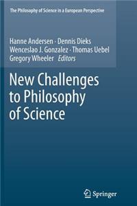 New Challenges to Philosophy of Science