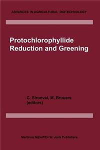 Protochlorophyllide Reduction and Greening