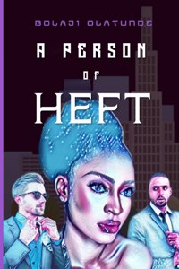 A Person Of Heft