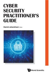 Cyber Security Practitioner's Guide